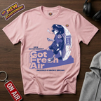 Got Fresh Air T-Shirt