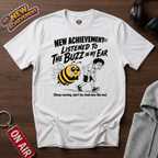 Buzz In The Ear T-Shirt