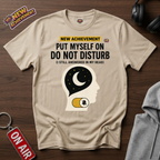 Do Not Disturb T-Shirt