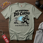 Did Cardio T-Shirt