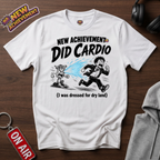 Did Cardio T-Shirt