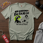 Ran For My Life T-Shirt