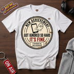 Got Ignored So Hard T-Shirt
