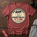 Upgraded From Crazy T-Shirt