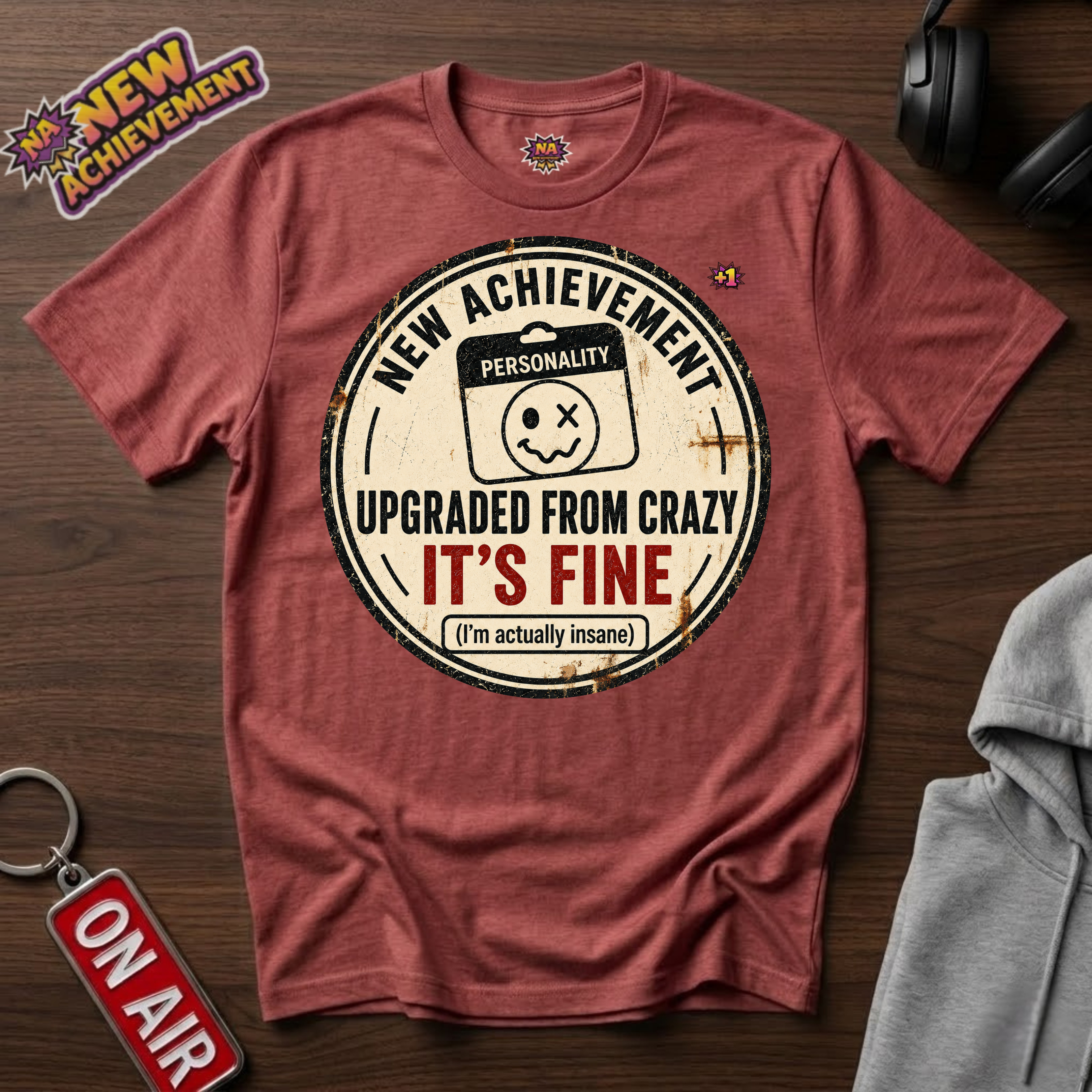 Upgraded From Crazy T-Shirt