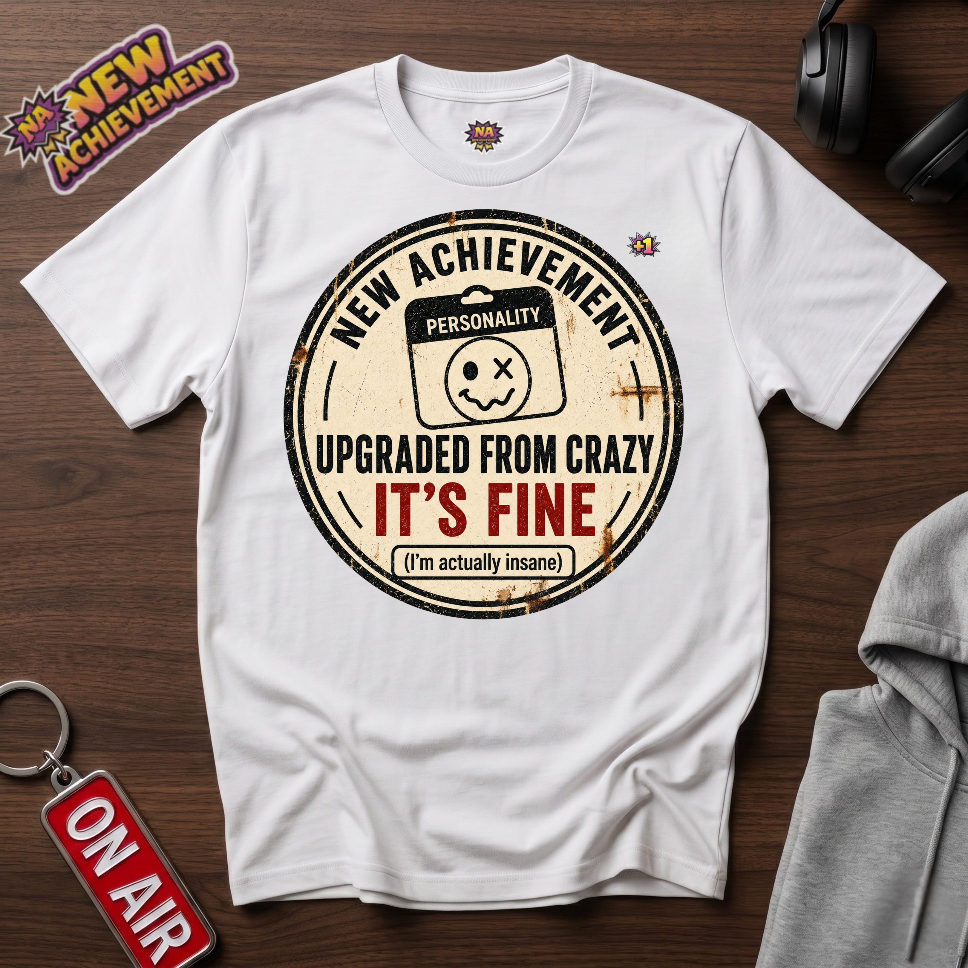 Upgraded From Crazy T-Shirt