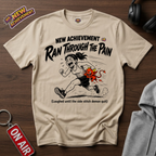 Ran Through The Pain T-Shirt