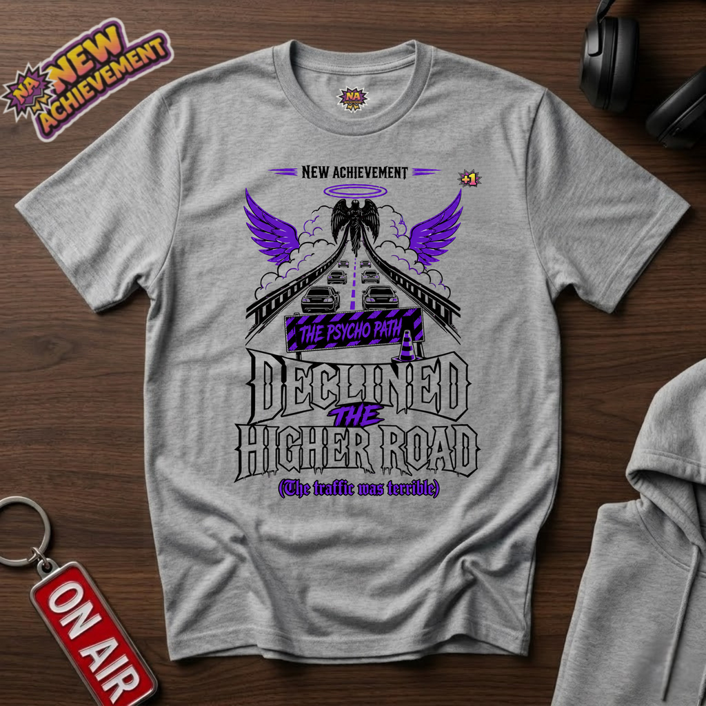 Declined The Higher Road T-Shirt
