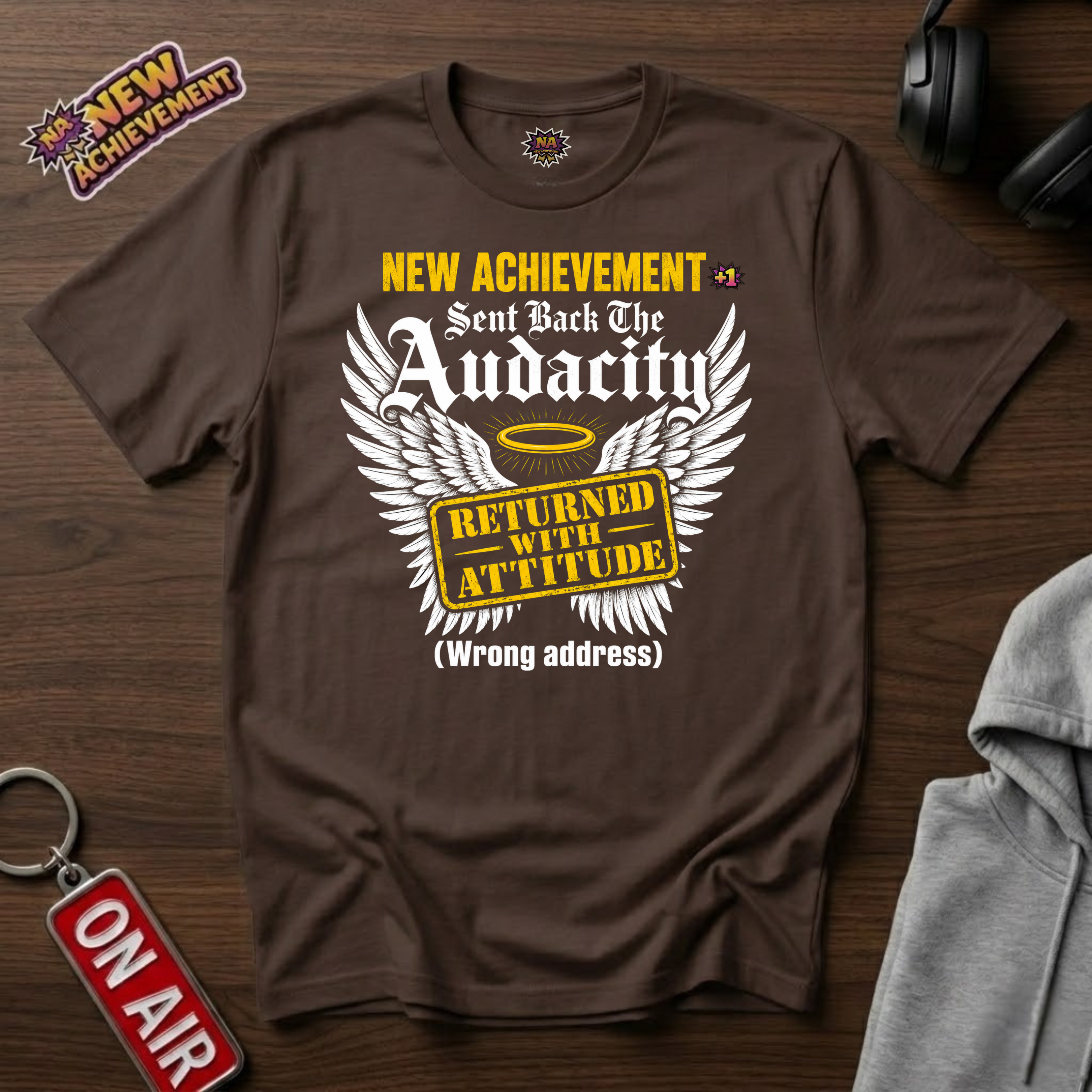 Sent Back The Audacity T-Shirt