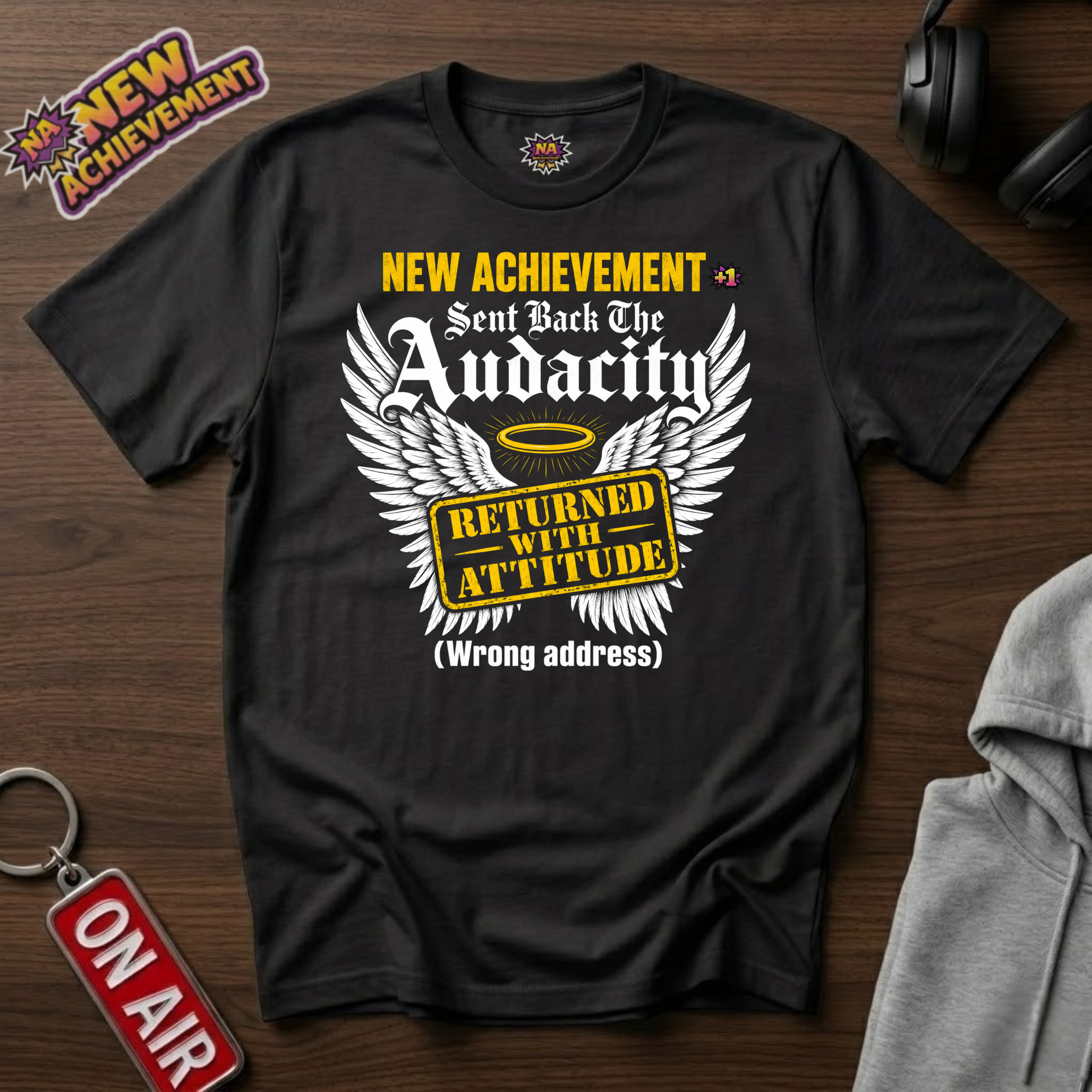 Sent Back The Audacity T-Shirt