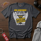Sent Back The Audacity T-Shirt