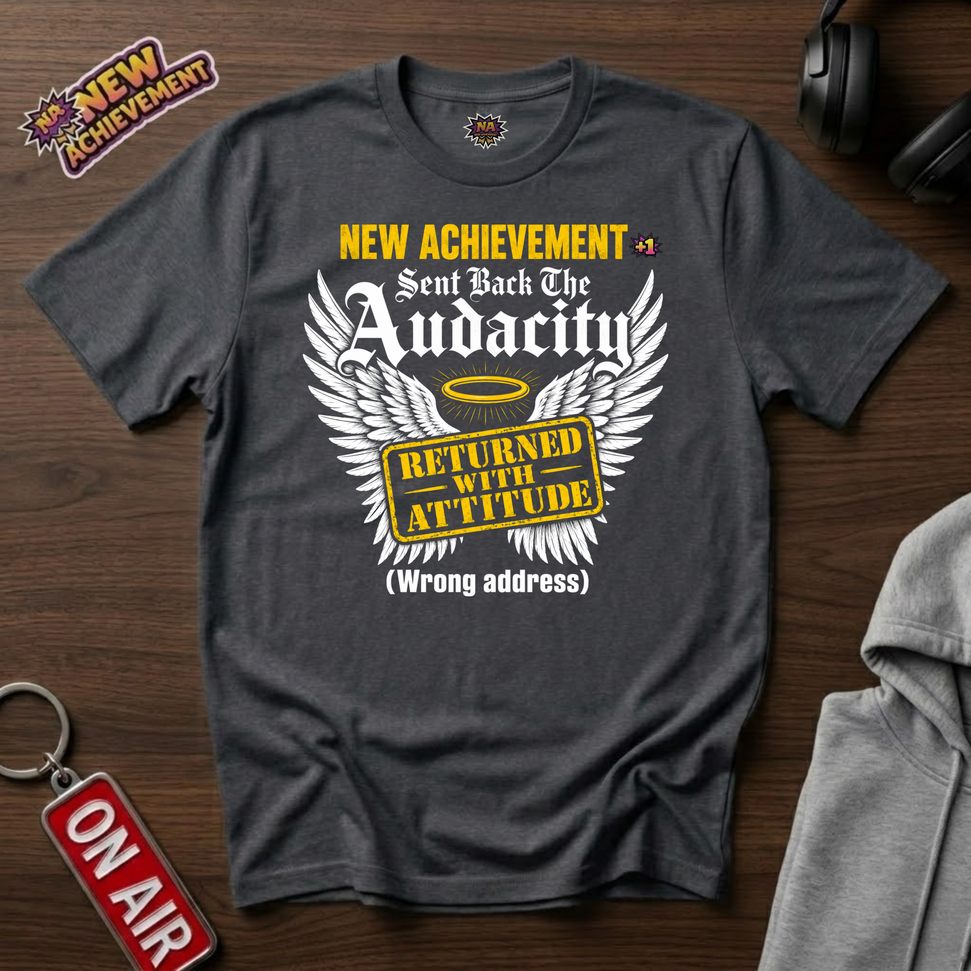 Sent Back The Audacity T-Shirt