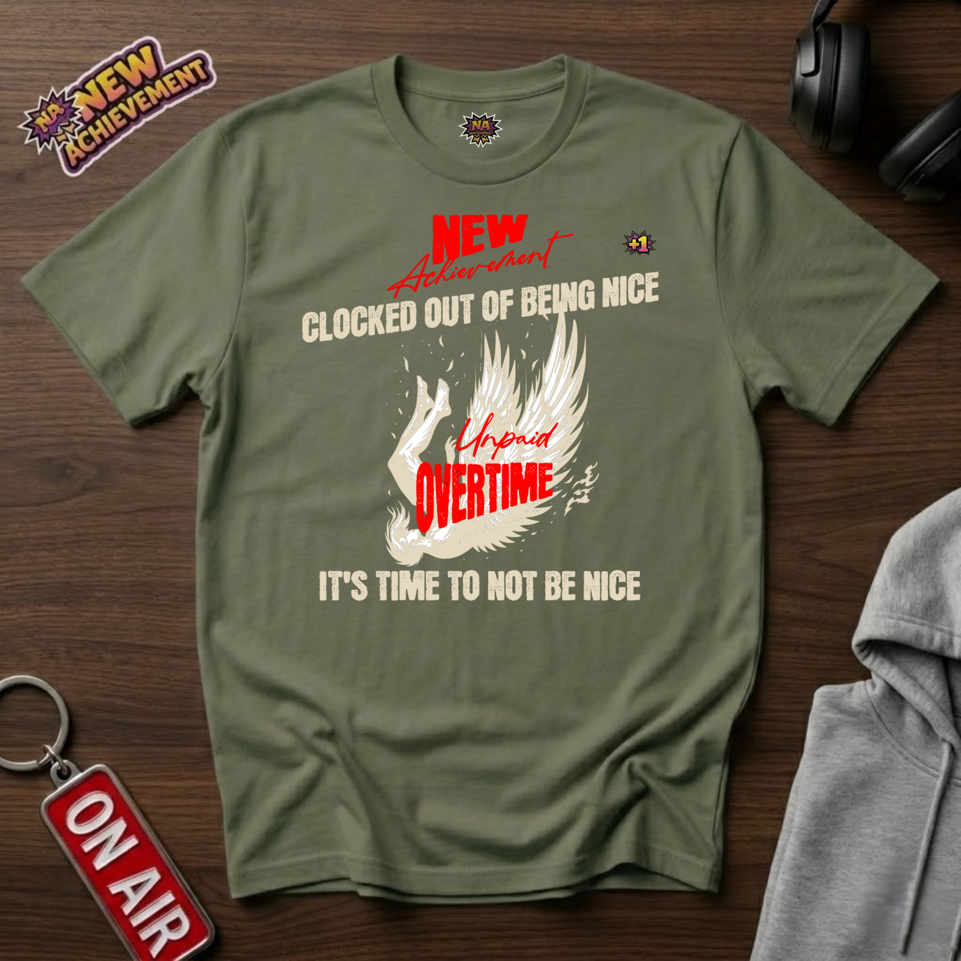 Clocked Out Of Being Nice T-Shirt