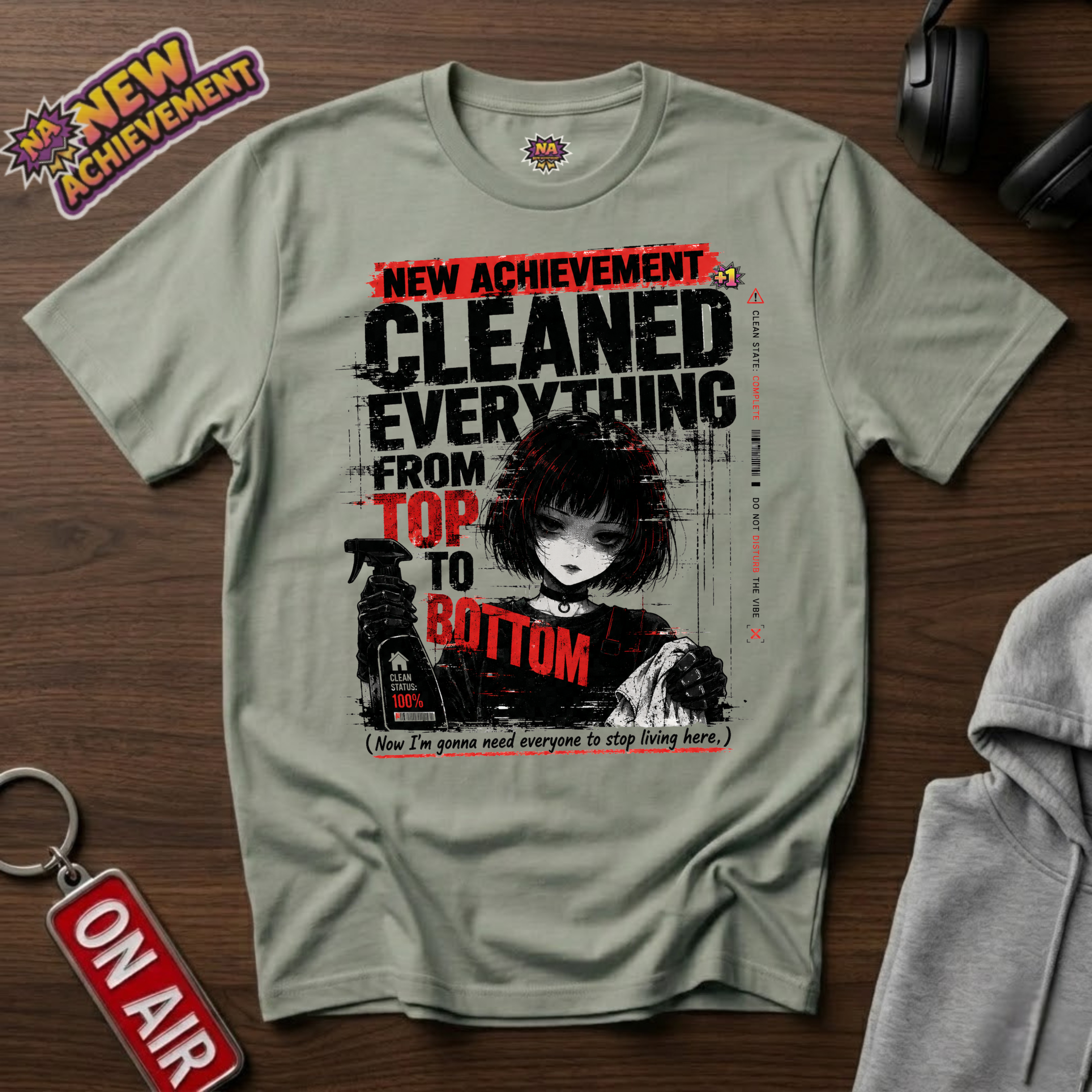 Cleaned Everything T-Shirt