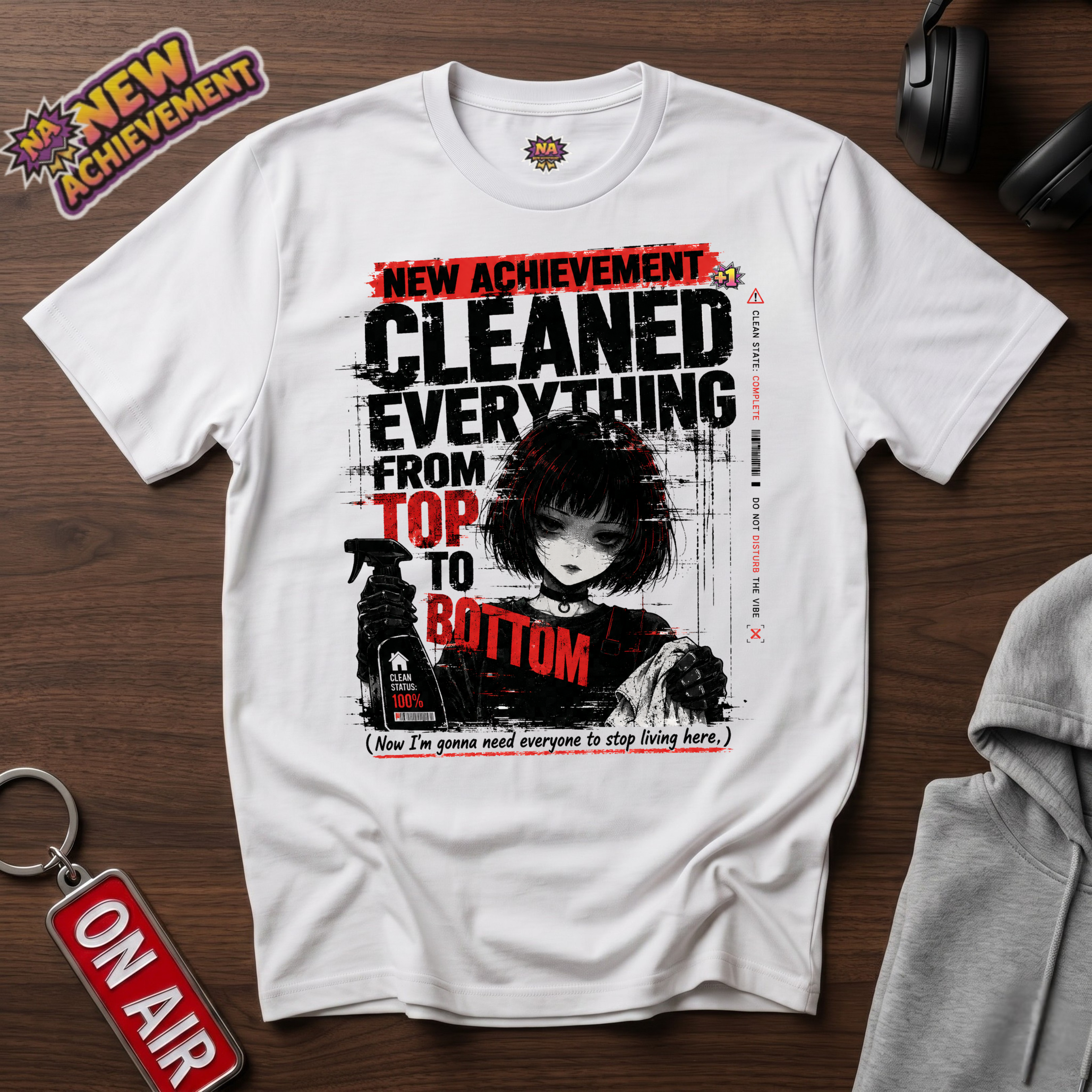 Cleaned Everything T-Shirt