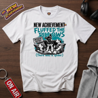 Fluffed The Pillows T-Shirt