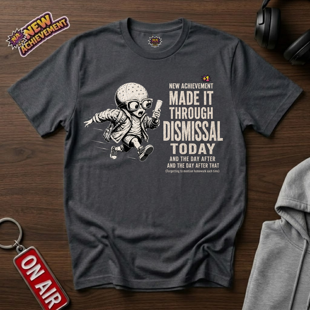 Dismissal Day T-Shirt