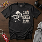 Dismissal Day T-Shirt