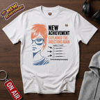 Explained The Directions Again T-Shirt