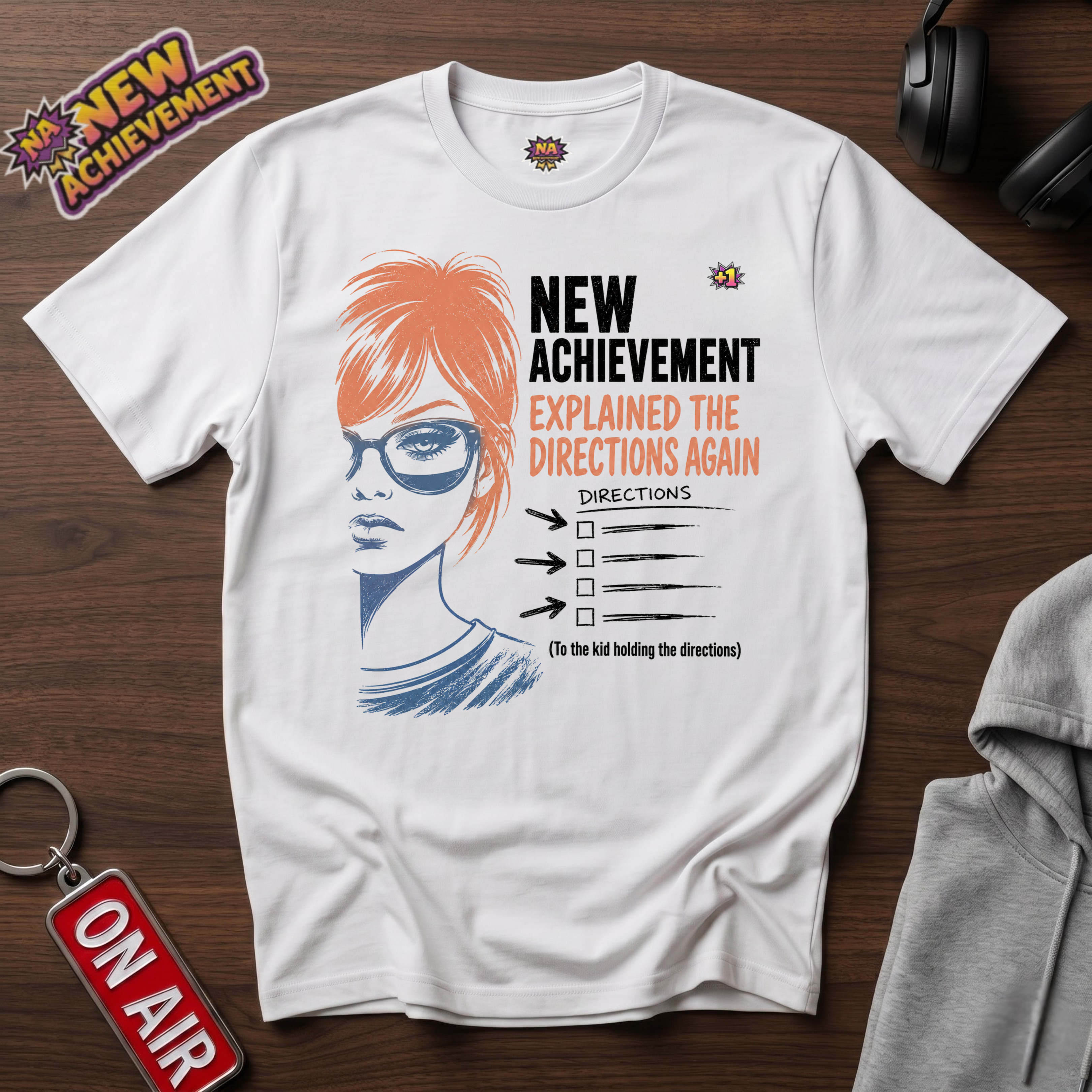 Explained The Directions Again T-Shirt