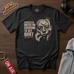 Get Quiet T-Shirt