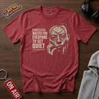 Get Quiet T-Shirt