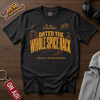 Dated The Whole Spice Rack T-Shirt