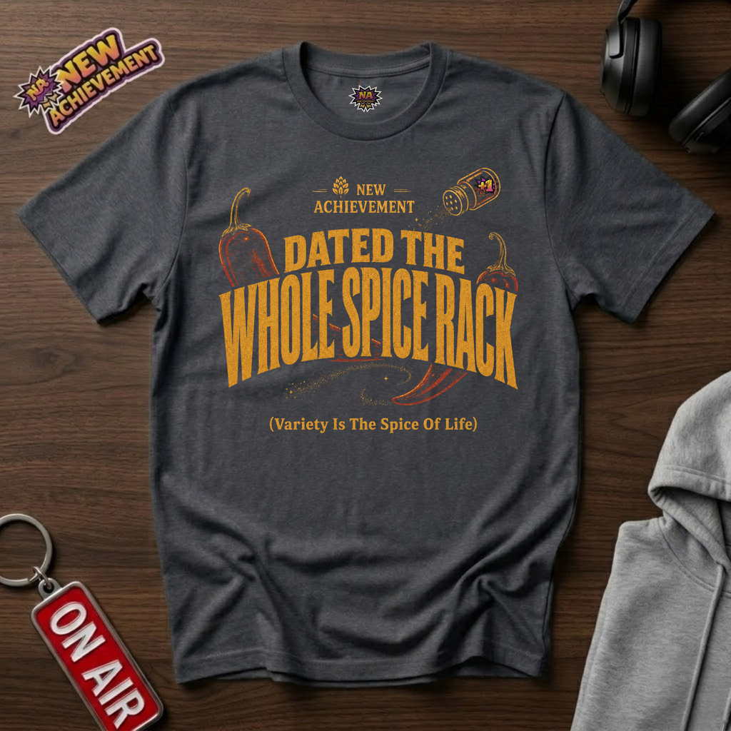 Dated The Whole Spice Rack T-Shirt
