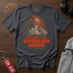 Spoiled Wife T-Shirt