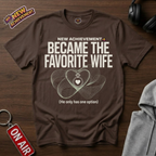Favorite Wife T-Shirt