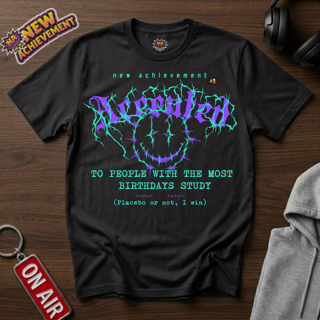 Most Birthdays Study T-Shirt