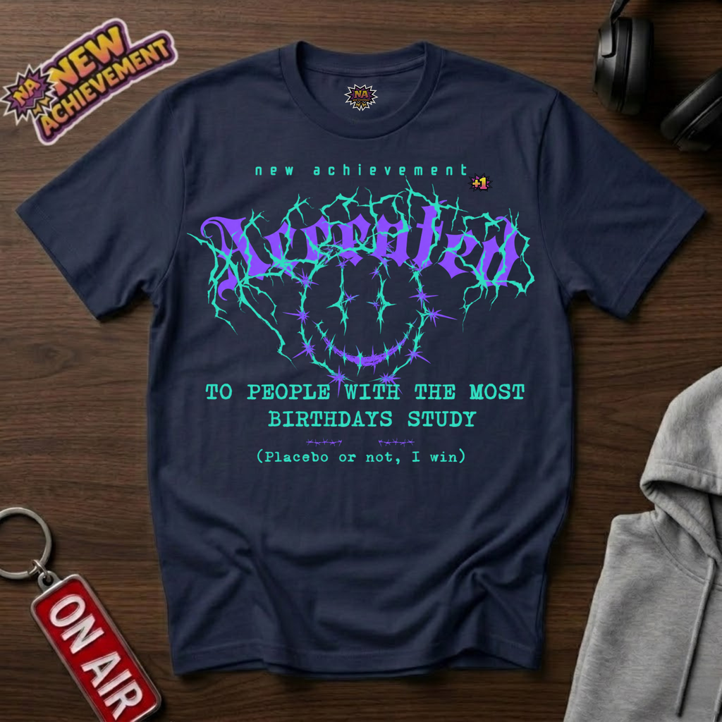 Most Birthdays Study T-Shirt