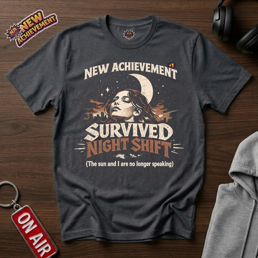 Survived Night Shift T-Shirt