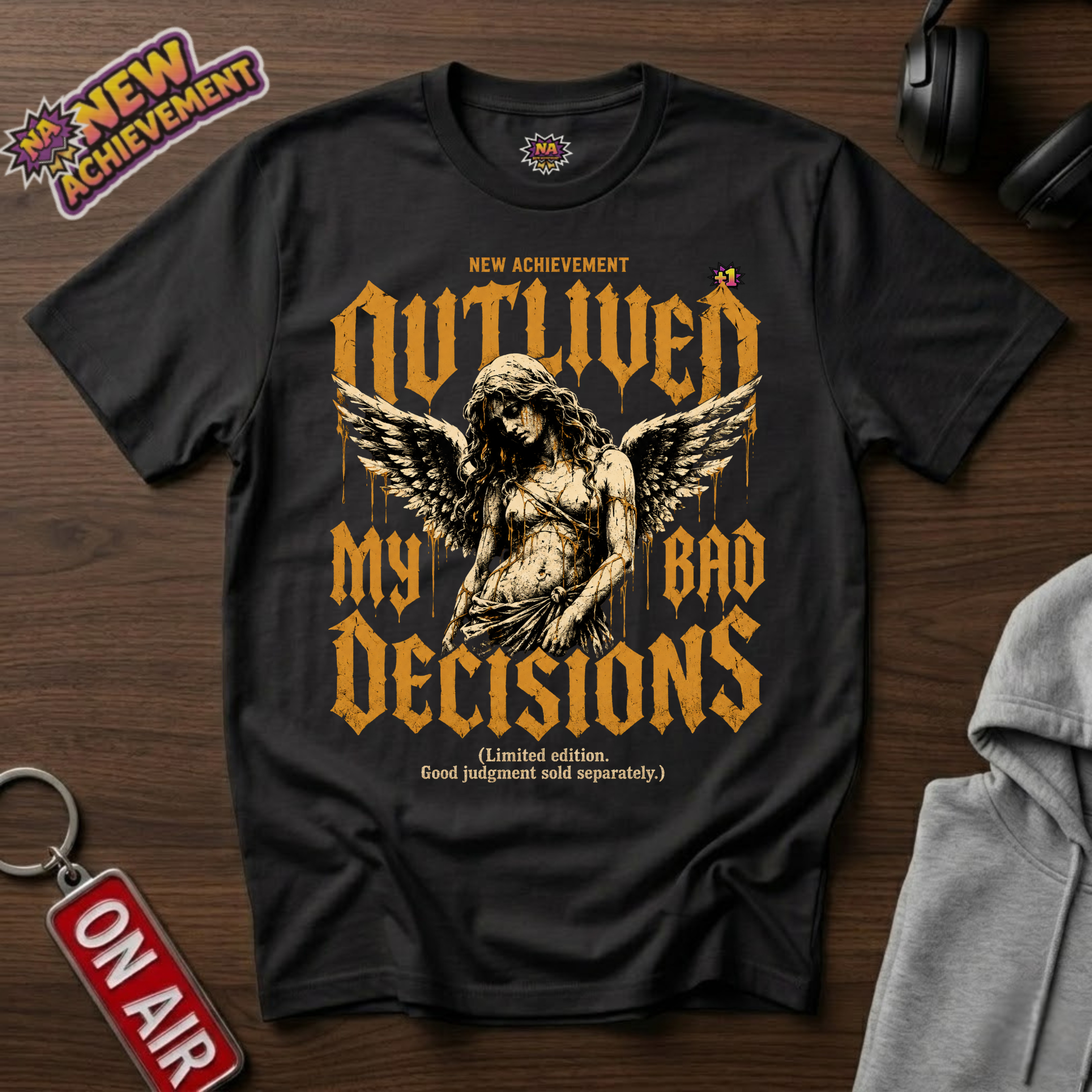 Outlived My Bad Decisions T-Shirt