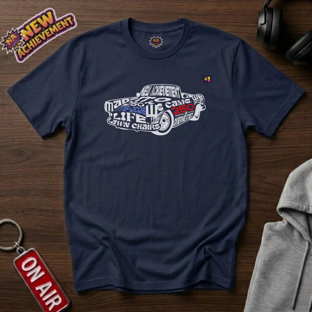 Made It To 250 T-Shirt