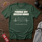 Found My Dream Home T-Shirt