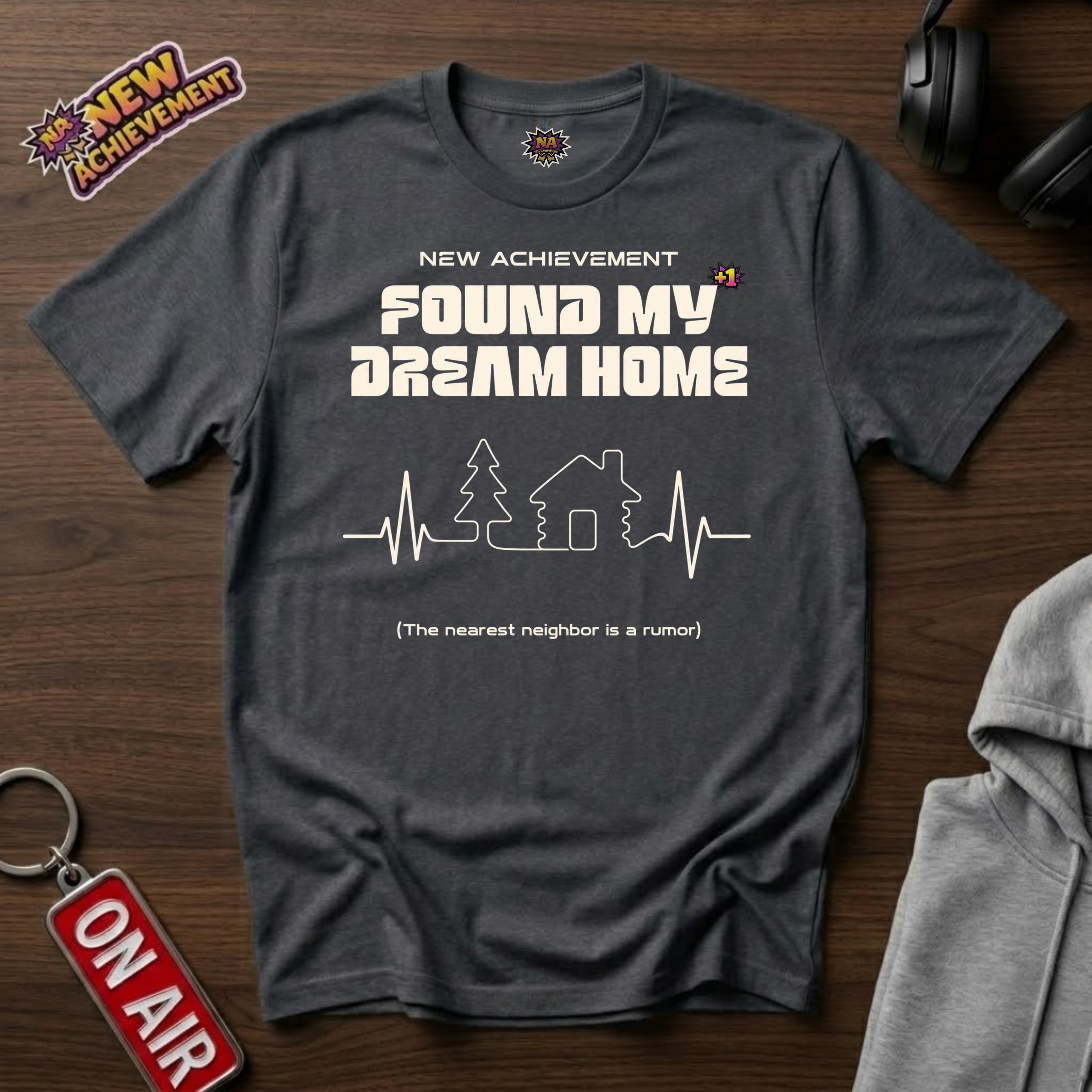 Found My Dream Home T-Shirt