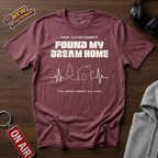 Found My Dream Home T-Shirt