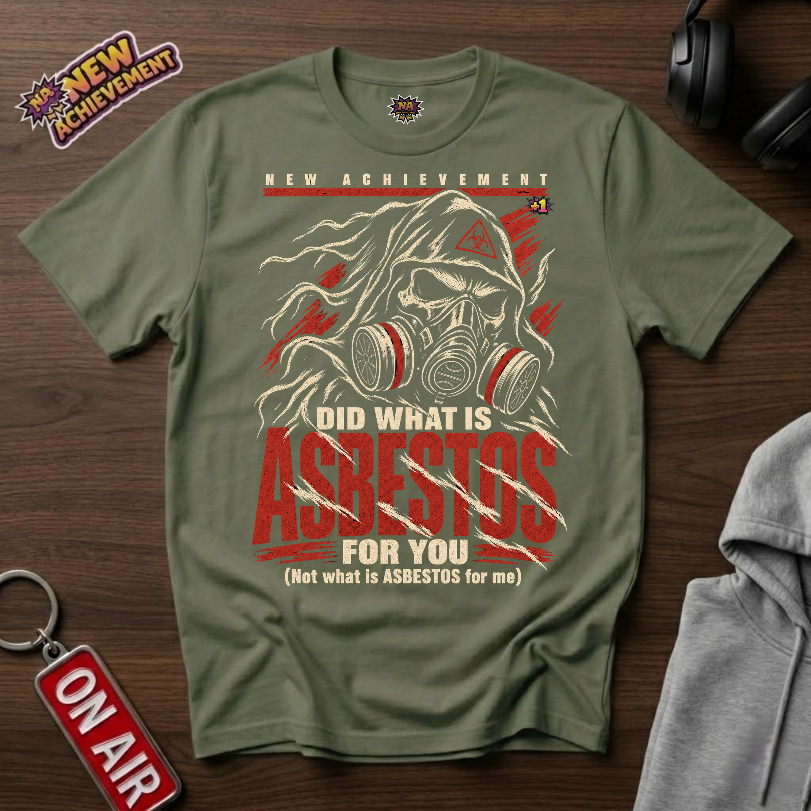 Did What Is Asbestos For You T-Shirt