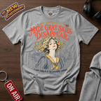 Made Gray Skies Disappear T-Shirt