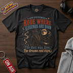 Rode Where Legends Are Born T-Shirt
