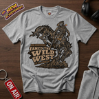 Tamed The Wild West T-Shirt
