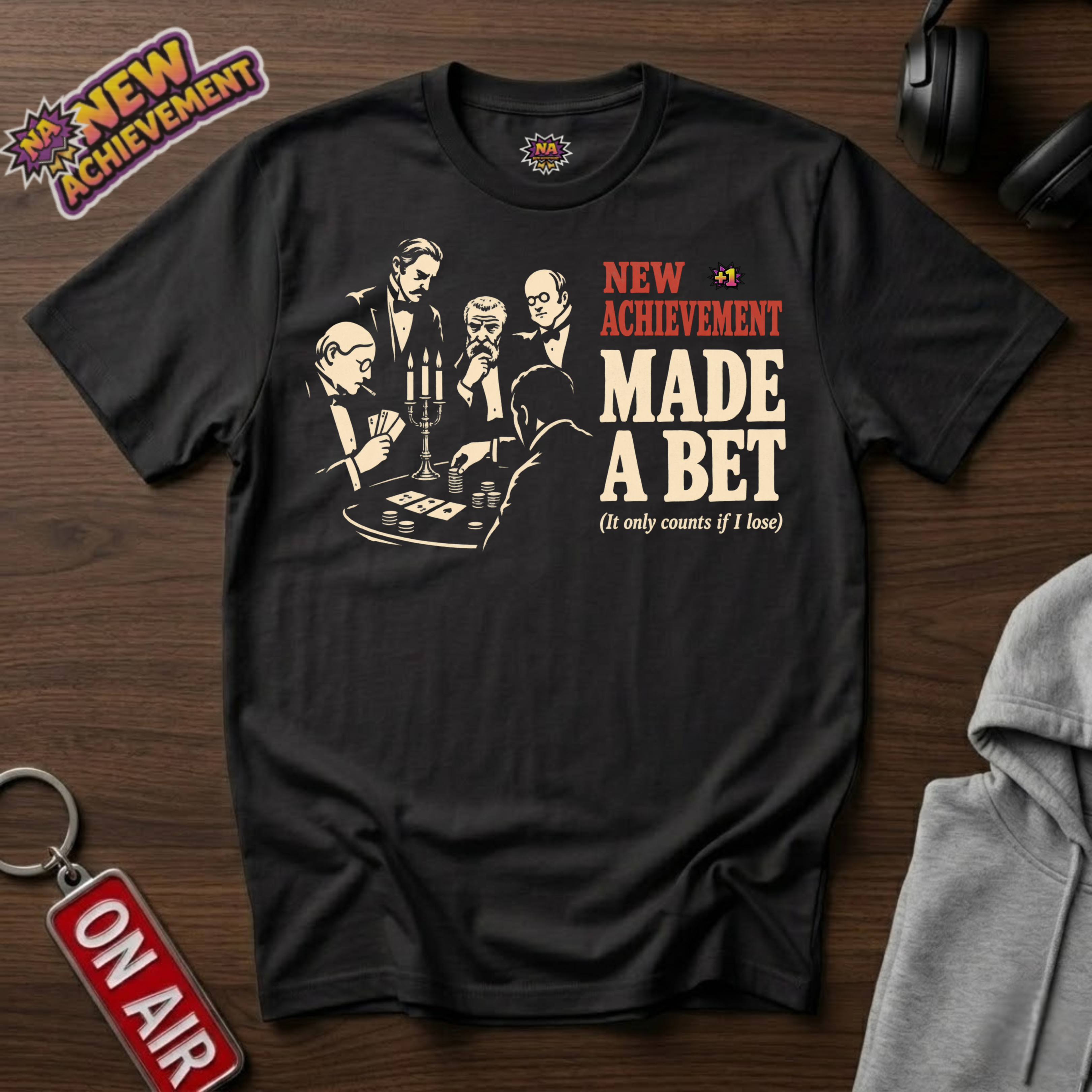 Made A Bet T-Shirt