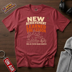 Learned The Lesson T-Shirt