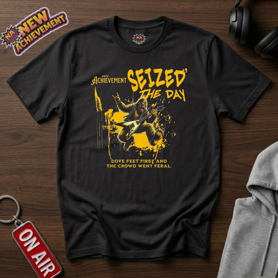 Seized The Day T-Shirt