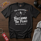Became The Picnic T-Shirt