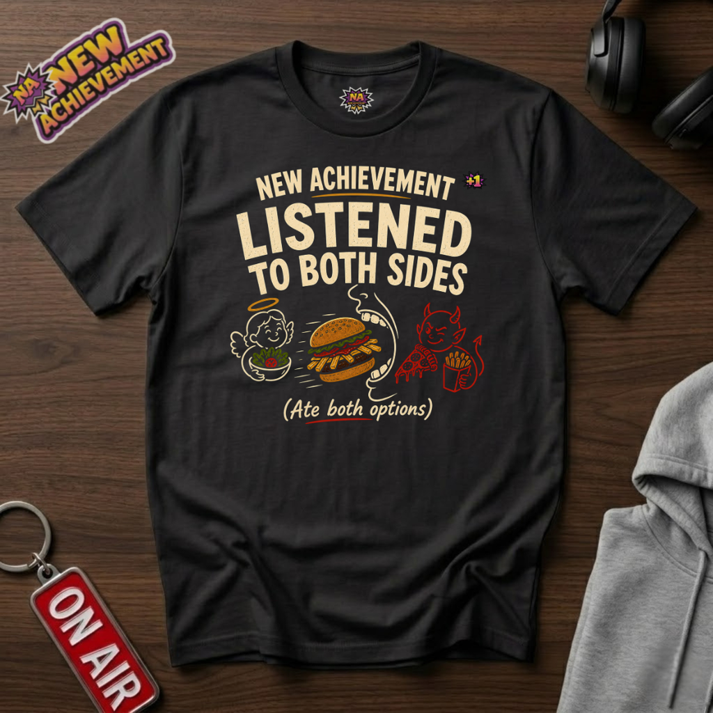 Listened To Both Sides T-Shirt