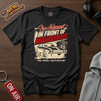 Cant Drive 55 T-Shirt