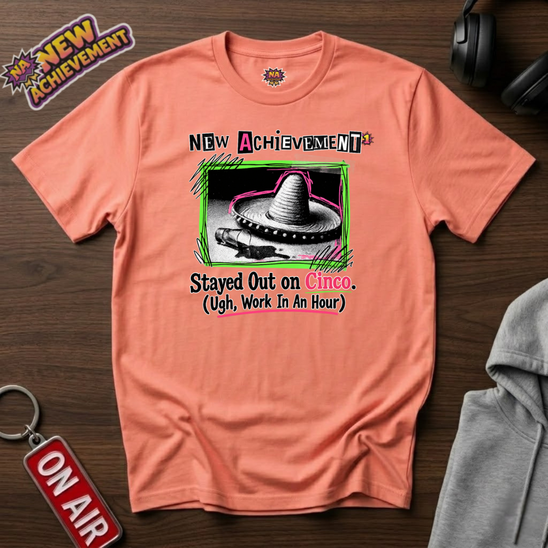 Stayed Out on Cinco T‑Shirt