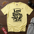 Lost The Ducks T-Shirt